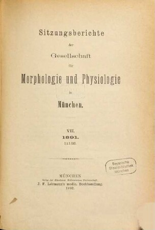 Sitzungsberichte der Gesellschaft für Morphologie und Physiologie in München. 7. 1891
