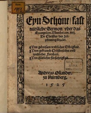 Eyn Schöne fast nützliche Sermon, uber das Evangelion. Matthei am XVII. Do Christus den Zolpfenning bezalet