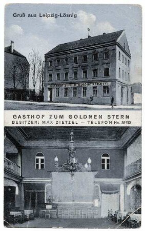 Gasthof zum Goldnen Stern : Besitzer: Max Dietzel ; Gruß aus Leipzig-Lösnig