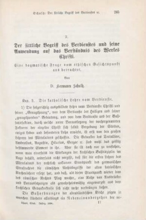 245-314 Der sitliche Begriff des Verdienstes und seine Anwendung auf das Verständnis des Werkes Christi : eine dogmatische Frage vom ethischen Gesichtspunkt aus betrachtet (Fortsetzung)