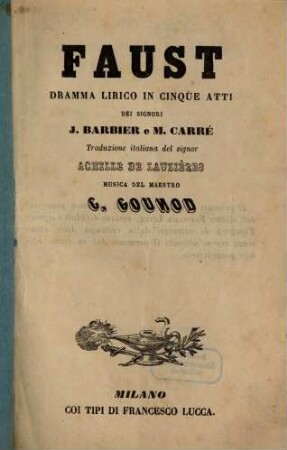 Faust : dramma lirico in cinque atti