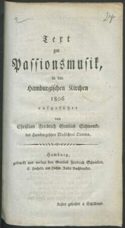 Text zur Passionsmusik; : in den Hamburgischen Kirchen 1806 aufgeführt