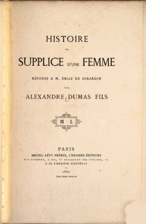 Histoire du supplice d'une femme : réponse a M. Émile de Girardin