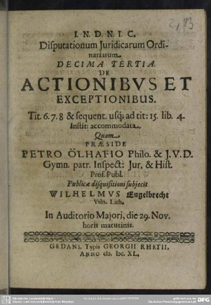 Disputationum Juridicarum Ordinariarum Decima Tertia. De Actionibus Et Exceptionibus