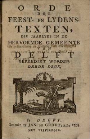 Orde der feest- en lydenstexten die jaarlyks in de hervormde gemeente van Delft gepredikt worden