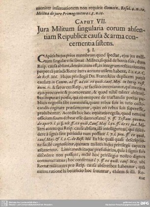 Caput VII. Jura Militum singularia eorum absentiam Reipublicae causa et arma concernentia sistens.