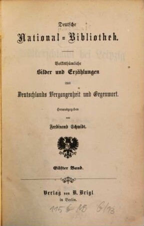 Deutsche National-Bibliothek : volksthümliche Bilder und Erzählungen aus Deutschlands Vergangenheit und Gegenwart, 11. 1863