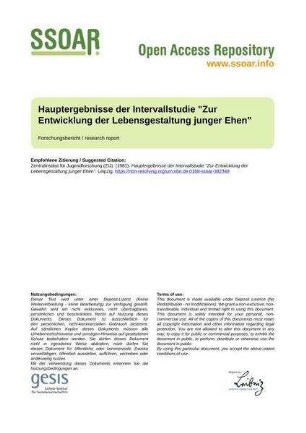 Hauptergebnisse der Intervallstudie "Zur Entwicklung der Lebensgestaltung junger Ehen"