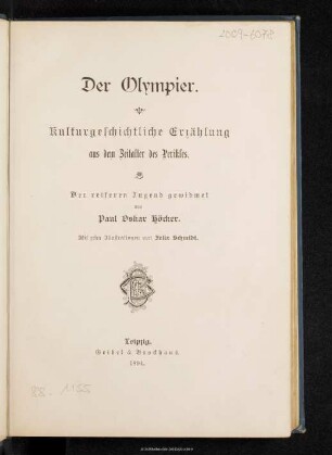 Der Olympier : kulturgeschichtliche Erzählung aus dem Zeitalter des Perikles : der reiferen Jugend gewidmet