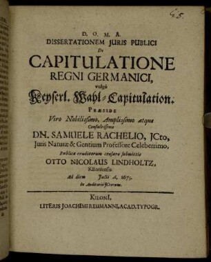 Dissertationem Iuris Publici De Capitulatione Regni Germanici, vulgo Keyserl. Wahl-Capitulation
