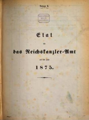 Haushaltsetat des Deutschen Reichs. 1875, Anlage 1 - 17