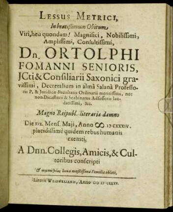 Lessus Metrici, In beatißimum Obitum ... Dn. Ortholphi Fomanni ...