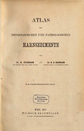 Atlas der physiologischen und pathologischen Harnsedimente