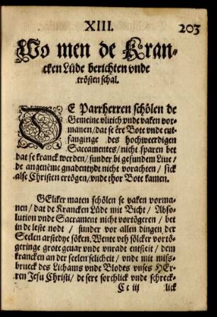 XIII. Wo men de Krancken Lüde berichten unde trösten schal.