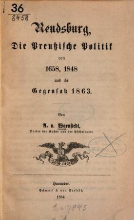 Rendsburg, die preußische Politik von 1658, 1848 und ihr Gegensatz 1863