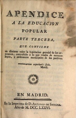 Discurso sobre la educacion popular de los artesanos y su fomento, [4]. Apendice ... parte tercera