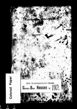 Gerichtshandelsbuch von Choren (bei Roßwein) und Starbach, Bd. 1