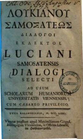 Lukianu Samosateōs Dialogoi Eklektoi : = Luciani Samosatensis Dialogi Selecti