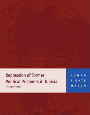Repression of former political prisoners in Tunisia : "a larger prison"
