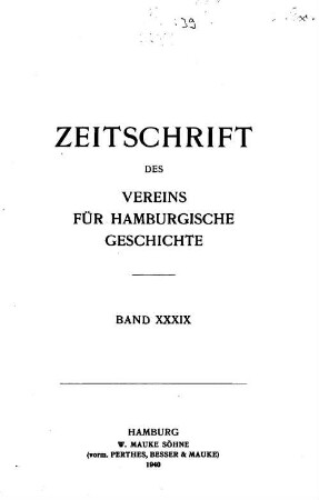 39.1940: Zeitschrift des Vereins für Hamburgische Geschichte