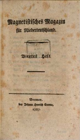 Magnetistisches Magazin für Niederteutschland, 4. 1787