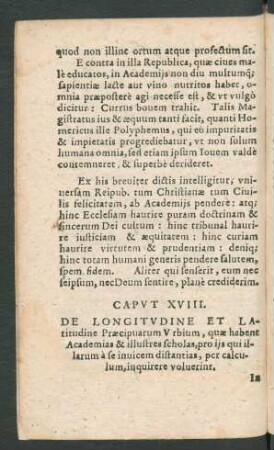Caput XVIII. De Longitudine Et Latitudine Praecipuarum Urbium, quae habent Academias & illustres scholas ...