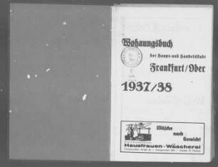 Wohnungsbuch der Haupt- und Handelsstadt der mittleren Ostmark Frankfurt/Oder 1937/38