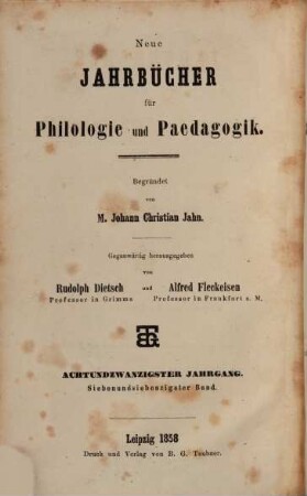 Neue Jahrbücher für Philologie und Pädagogik. 77 = Jg. 28 = Jg. 4. 1858
