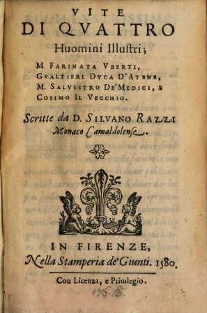 Vite Di Qvattro Huomini Illustri : M. Farinata Vberti, Gvaltieri Dvca D'Atene, M. Salvestro De' Medici, E Cosimo Il Vecchio