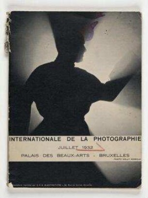 Exposition Internationale de la Photographie. Bruxelles. Katalog zur internationalen Ausstellung der Photographie in Brüssel, Palais des Beaux-Arts, 2. bis 31. Juli 1932.