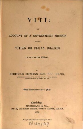 Viti: an account of a government mission to the Vitian or Fijian islands in the years 1860 - 61 : With illustrations and a map