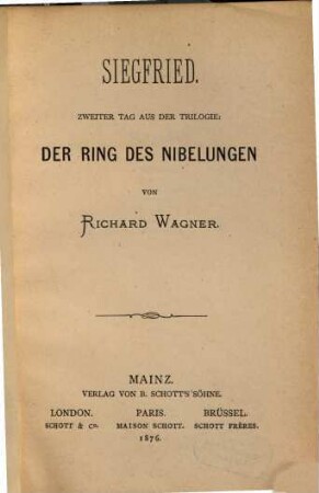 Siegfried : zweiter Tag aus der Trilogie: Der Ring des Nibelungen