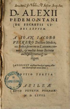 Alexii Pedemontani De secretis : libri 7