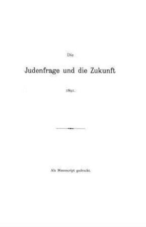 Die Judenfrage und die Zukunft / Gustav G. Cahen