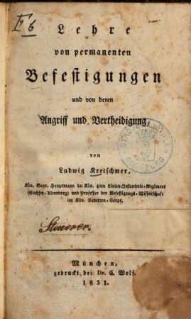Lehre von permanenten Befestigungen und von deren Angriff und Vertheidigung