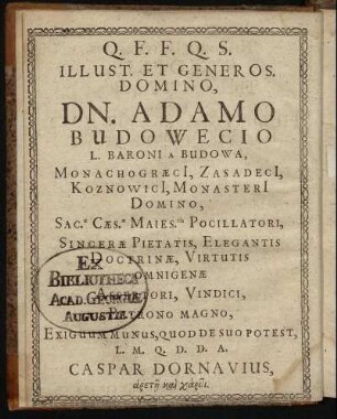 Illust. Et Generos. Domino, Dn. Adamo Budowecio [...]