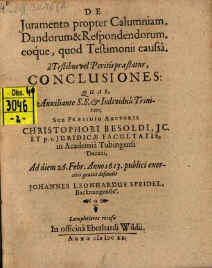 De Juramento propter Calumniam, Dandorum & Respondendorum, eoque, quod Testimonii caussa, a Testibus vel Peritis præstatur, Conclusiones