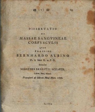 Diss. de massae sanguineae corpusculis : [Francofurti ad Oderam 1688]
