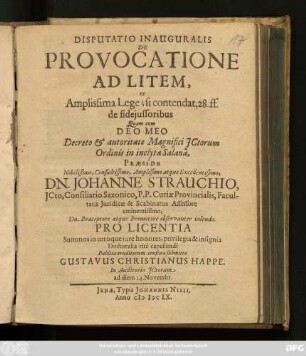 Disputatio Inauguralis De Provocatione Ad Litem, ex Amplissima Lege; si contendat, 28. ff. de fideiussoribus