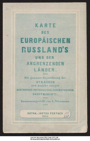 Karte des europäischen Russlands und der angrenzenden Länder : mit genauer Bezeichnung der Strassen und einiger historisch-physikalisch-geographischen Hauptmomente
