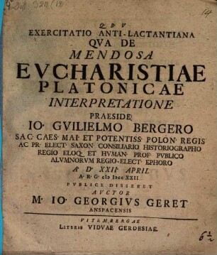 Exercitatio Anti-Lactantiana Qva De Mendosa Evcharistiae Platonicae Interpretatione