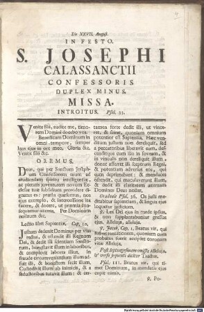 Die XXVII. August. In Festo. S. Josephi Calassanctii Confessoris Duplex Minus. Missa : [Cum Permissu Elect. Collegii. Cens. Libr. Monachii. 1770.]