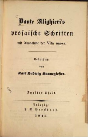 Dante Alighieris Prosaische Schriften : mit Ausnahme der Vita nuova, 2
