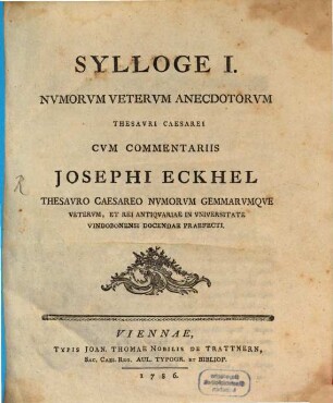 Sylloge I. Nvmorvm Vetervm Anecdotorvm Thesavri Caesarei