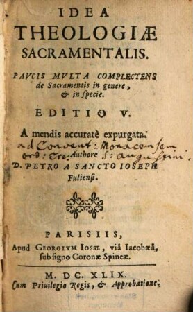 Idea Theologiae Sacramentalis : Pavcis Mvlta Complectens de Sacramentis in genere, et in specie