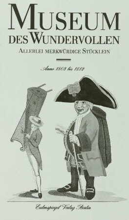 Buchgestaltung zu H. Greiner-Mai/W. Schneider 'Museum des Wundervollen'