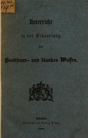 Unterricht in der Behandlung der Handfeuer- und blanken Waffen