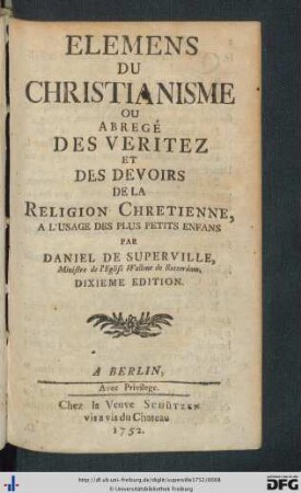 Elemens Du Christianisme Ou Abregé Des Veritez Et Des Devoirs De La Religion Chretienne : A L'Usage Des Plus Petits Enfans