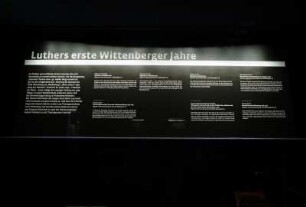 SLUB, Ausstellung "Wie Luthers Worte fliegen lernten" : Vitrine "Luthers erste Wittenberger Jahre", Annotation