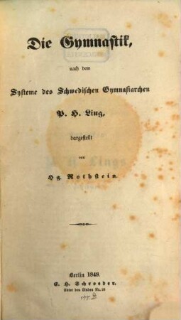 Die Gymnastik : nach dem Systeme des schwedischen Gymnasiarchen P.H. Ling, [1]